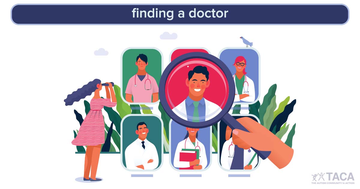 Finding a Doctor - The Autism Community in Action (TACA)