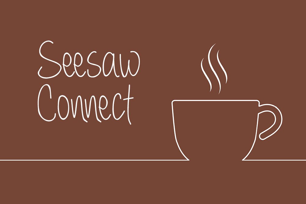 Seesaw Connect