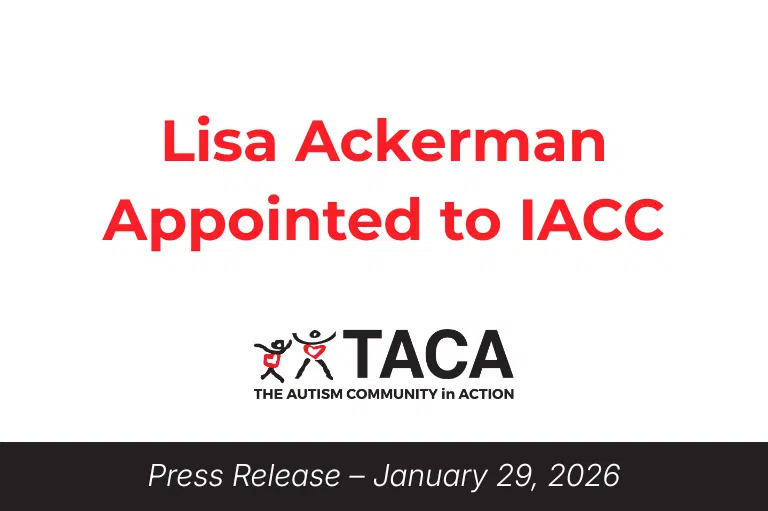 The Autism Community Action Announces Lisa Ackerman’s Appointment to the Federal Interagency Autism Coordinating Committee