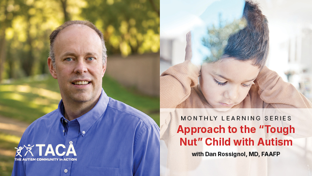 Approach to the “Tough Nut” Child with Autism